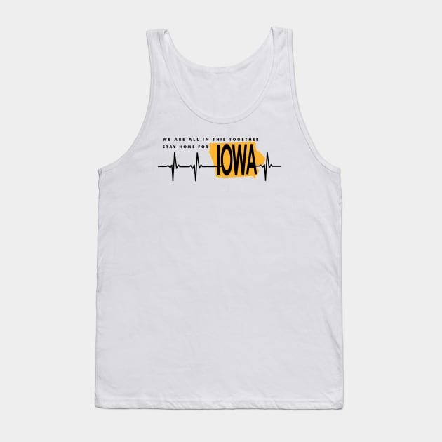 Stay Home For  Iowa Tank Top by AVISION